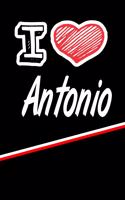 I Love Antonio: Blank Recipe Cookbook 120 Pages 6x9