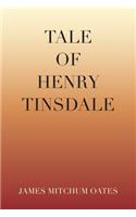 Tale of Henry Tinsdale