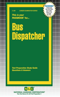 Bus Dispatcher: (294 Career Examination)