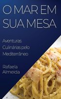 O Mar em Sua Mesa