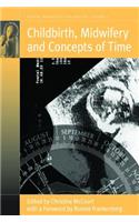 Childbirth, Midwifery and Concepts of Time