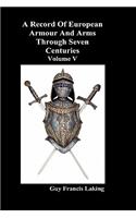 Record of European Armour and Arms Through Seven Centuries, Volume V