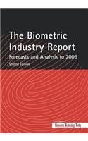 Biometric Industry Report - Forecasts and Analysis to 2006