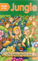 Trouble in the Jungle: First Reading Books for 3-5 Year Olds