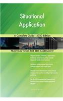 Situational Application A Complete Guide - 2020 Edition