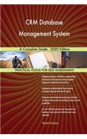 CRM Database Management System A Complete Guide - 2020 Edition
