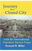 Journey to a Closed City with the International Executive Service Corps