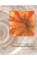 Practical Management of Oesophageal Disease