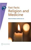 Fast Facts: Religion and Medicine