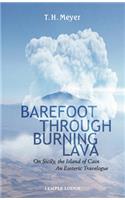 Barefoot Through Burning Lava
