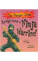 Avoid Being A Ninja Warrior!