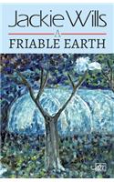 A Friable Earth