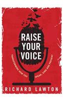 Raise Your Voice