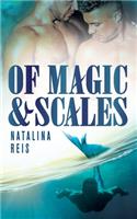 Of Magic and Scales