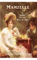 Mamzelle - A Story of the War of 1812