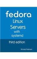 Fedora Linux Servers with Systemd: Third Edition