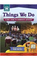 Things We Do: A Kids' Guide to Community Activity