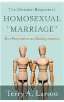 Christian Response to Homosexual Marriage