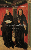 Church in the Dark Ages, Volume 2