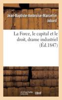 La Force, Le Capital Et Le Droit, Drame Industriel: (Litterature)