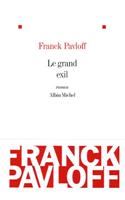 Grand Exil (Le): (6138150 Romans, Nouvelles, Recits (Domaine Francais))