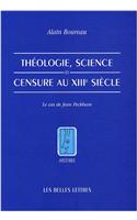 Theologie, Science Et Censure Au Xiiie Siecle