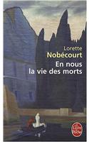 En Nous LA Vie DES Morts