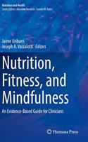 Nutrition, Fitness, and Mindfulness