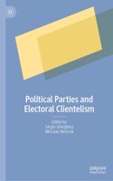 Political Parties and Electoral Clientelism