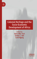 Colonial Heritage and the Socio-Economic Development of Africa