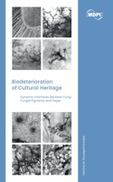 Biodeterioration of Cultural Heritage