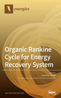 Organic Rankine Cycle for Energy Recovery System