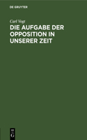 Die Aufgabe Der Opposition in Unserer Zeit: Zum Besten Der Deutschen Flüchtlinge