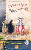 Arthur und Anton/Arthur and Anthony mit mehrsprachige Audio-CD