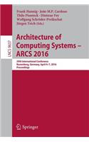 Architecture of Computing Systems -- ARCS 2016