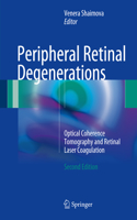 Peripheral Retinal Degenerations: Optical Coherence Tomography and Retinal Laser Coagulation(English)