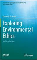 Exploring Environmental Ethics: An Introduction