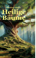 Heilige Bäume