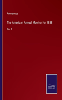 The American Annual Monitor for 1858