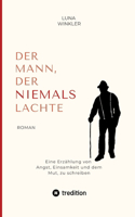 Mann, der niemals lachte