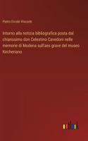 Intorno alla notizia bibliografica posta dal chiarissimo don Celestino Cavedoni nelle memorie di Modena sull'aes grave del museo Kircheriano