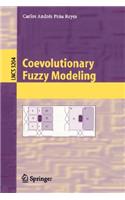 Coevolutionary Fuzzy Modeling