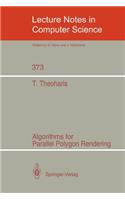 Algorithms for Parallel Polygon Rendering
