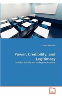 Power, Credibility, and Legitimacy