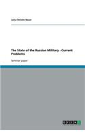 The State of the Russian Military - Current Problems