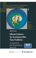 Efficient Solvers for Incompressible Flow Problems