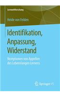 Identifikation, Anpassung, Widerstand: Rezeptionen von Appellen des Lebenslangen Lernens(32 Lernweltforschung)