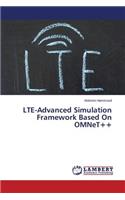 Lte-Advanced Simulation Framework Based on Omnet++