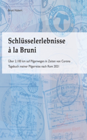 Schlüsselerlebnisse à la Bruni