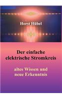 einfache elektrische Stromkreis: altes Wissen und neue Erkenntnis